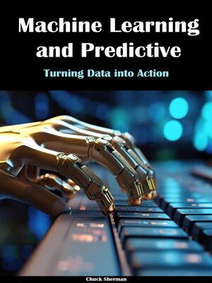 cover image of Machine Learning and Predictive Modeling